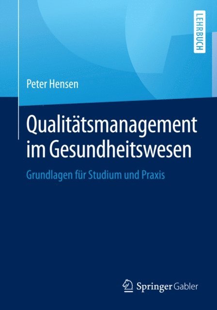 Peter Hensen - Qualitätsmanagement im Gesundheitswesen, E-bok