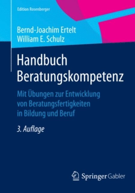 William E. Schulz, Bernd-Joachim Ertelt - Handbuch Beratungskompetenz, E-bok