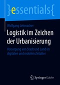 Logistik im Zeichen der Urbanisierung