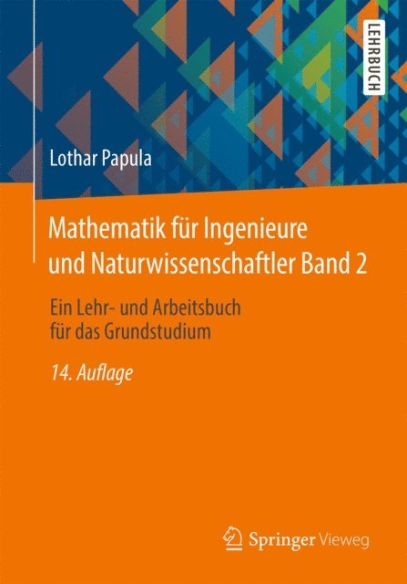 Lothar Papula - Mathematik für Ingenieure und Naturwissenschaftler Band 2, E-bok