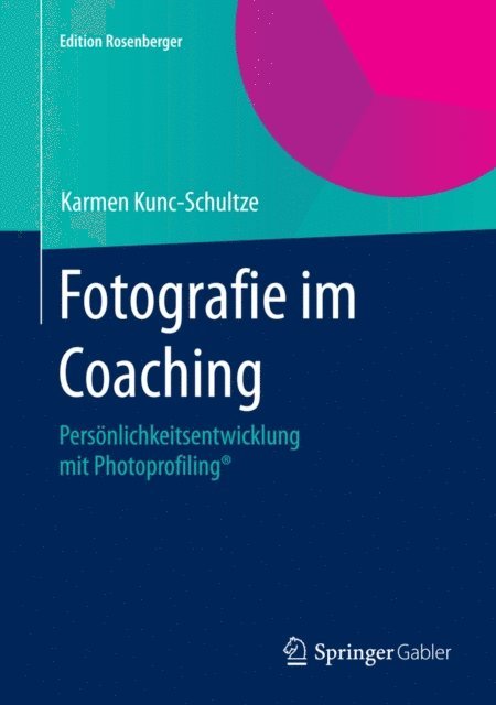 Karmen Kunc-Schultze - Fotografie im Coaching, E-bok