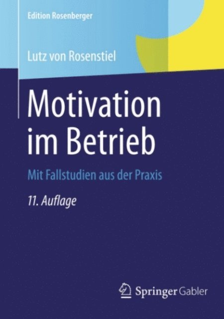 Lutz von Rosenstiel - Motivation im Betrieb, E-bok