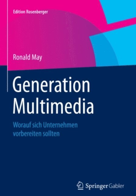 Ronald May - Generation Multimedia, E-bok