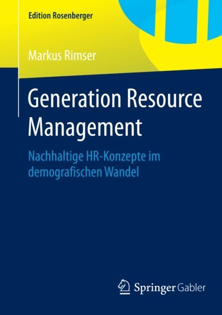 Markus Rimser - Generation Resource Management, E-bok