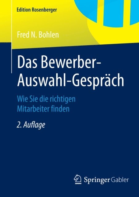 Fred N. Bohlen - Das Bewerber-Auswahl-Gespräch, E-bok