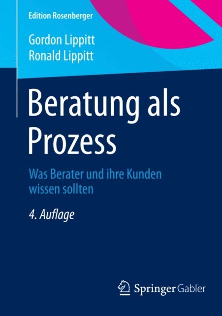 Ronald Lippitt, Gordon Lippitt - Beratung als Prozess, E-bok