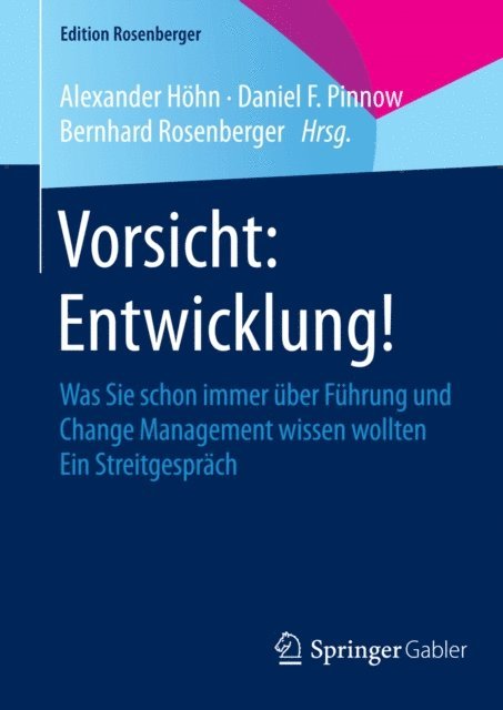 Bernhard Rosenberger, Daniel Pinnow, Alexander Hohn - Vorsicht: Entwicklung!, E-bok
