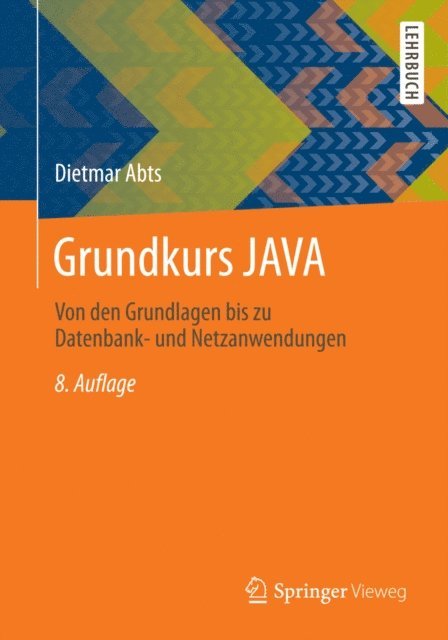 Dietmar Abts - Grundkurs JAVA, E-bok