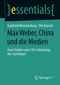 Max Weber, China und die Medien