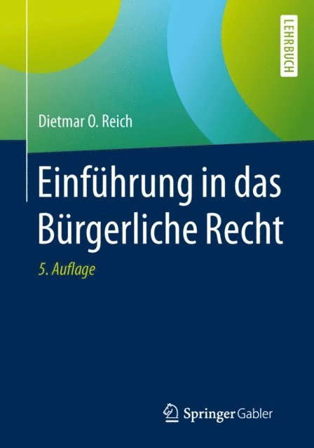Dietmar O. Reich - Einführung in das Bürgerliche Recht, E-bok