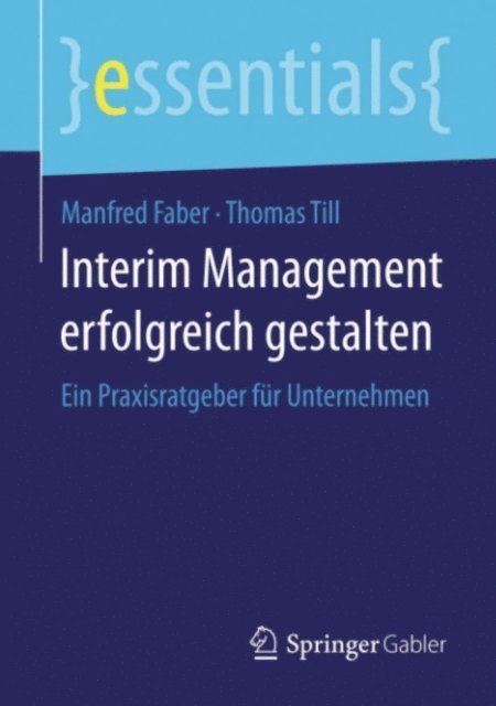 Thomas Till, Manfred Faber - Interim Management erfolgreich gestalten, E-bok
