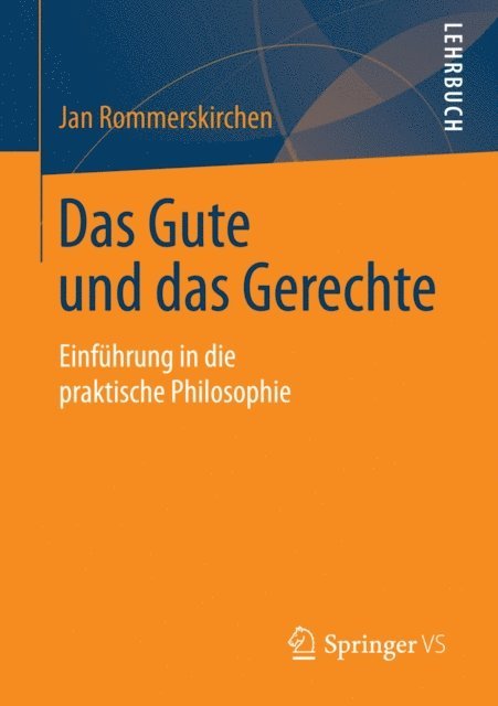 Jan Rommerskirchen - Das Gute und das Gerechte, E-bok