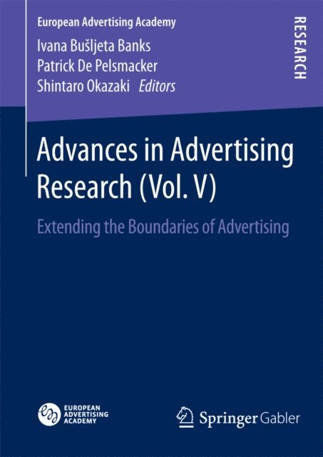 Shintaro Okazaki, Patrick De Pelsmacker, Ivana Busljeta Banks - Advances in Advertising Research (Vol. V), E-bok