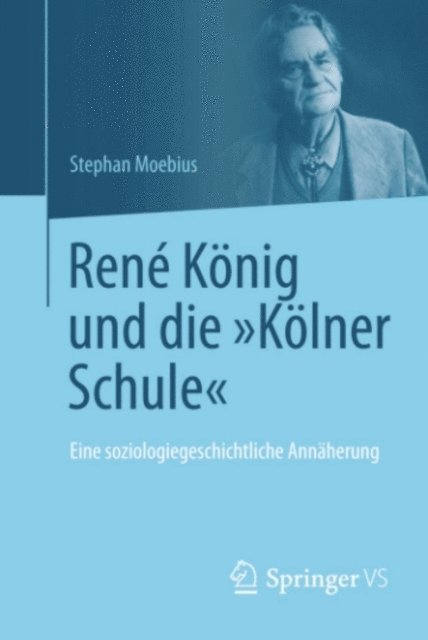 Stephan Moebius - René König und die "Kölner Schule", E-bok