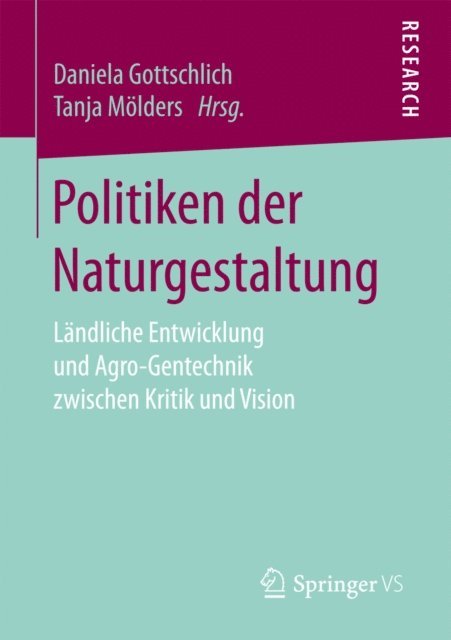 Tanja Molders, Daniela Gottschlich - Politiken der Naturgestaltung, E-bok