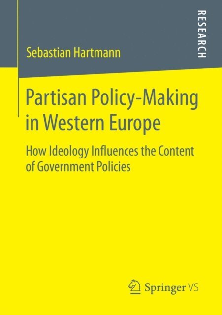 Sebastian Hartmann - Partisan Policy-Making in Western Europe, E-bok