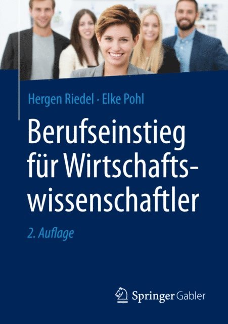 Elke Pohl, Hergen Riedel - Berufseinstieg für Wirtschaftswissenschaftler, E-bok