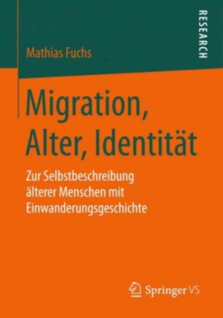 Mathias Fuchs - Migration, Alter, Identität, E-bok