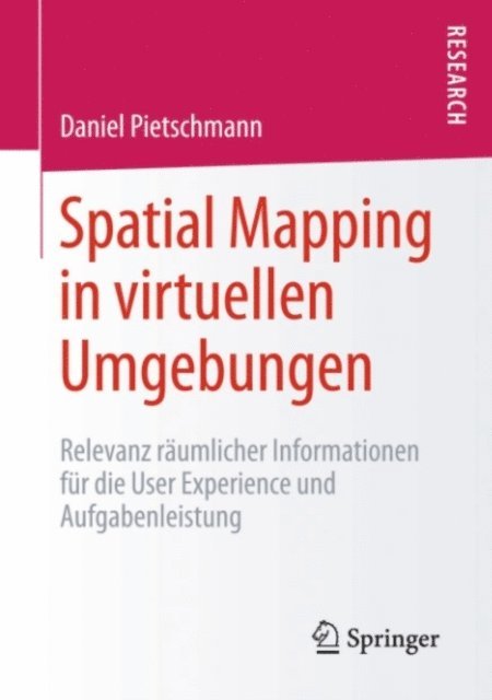 Daniel Pietschmann - Spatial Mapping in virtuellen Umgebungen, E-bok
