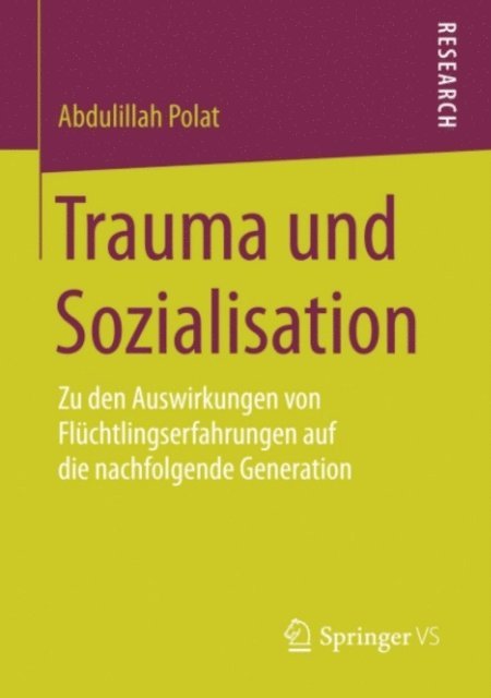 Abdulillah Polat - Trauma und Sozialisation, E-bok
