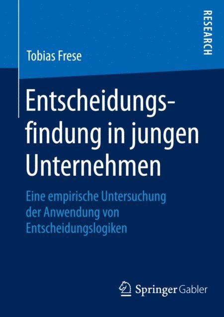 Tobias Frese - Entscheidungsfindung in jungen Unternehmen, E-bok