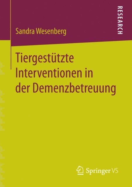 Sandra Wesenberg - Tiergestützte Interventionen in der Demenzbetreuung, E-bok