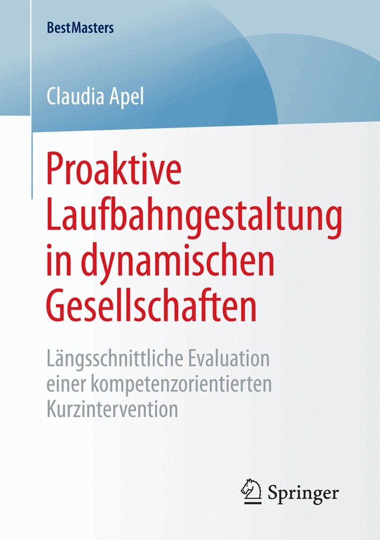 Claudia Apel - Proaktive Laufbahngestaltung in dynamischen Gesellschaften, Häftad