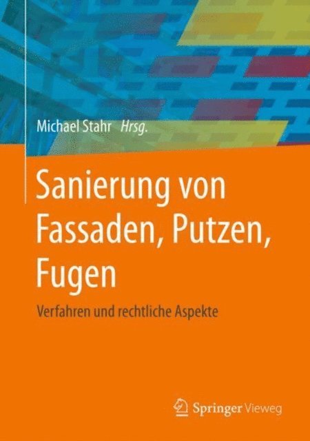 Michael Stahr - Sanierung von Fassaden, Putzen, Fugen, E-bok