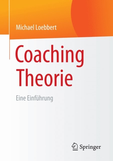 Michael Loebbert - Coaching Theorie, E-bok