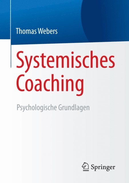 Thomas Webers - Systemisches Coaching, E-bok