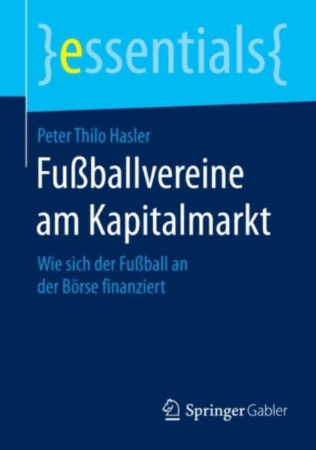 Peter Thilo Hasler - Fußballvereine am Kapitalmarkt, E-bok
