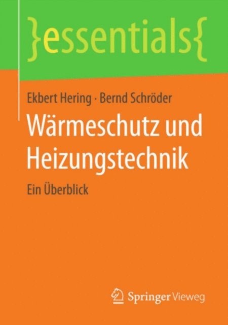 Bernd Schroder, Ekbert Hering - Wärmeschutz und Heizungstechnik, E-bok