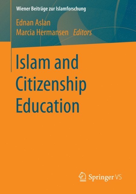 Marcia Hermansen, Ednan Aslan - Islam and Citizenship Education, E-bok
