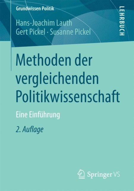 Susanne Pickel, Gert Pickel, Hans-Joachim Lauth - Methoden der vergleichenden Politikwissenschaft, E-bok