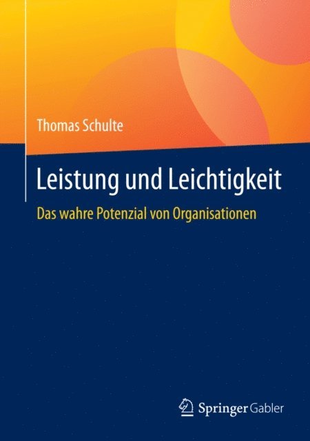 Thomas Schulte - Leistung und Leichtigkeit, E-bok