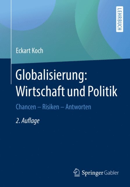 Eckart Koch - Globalisierung: Wirtschaft und Politik, E-bok