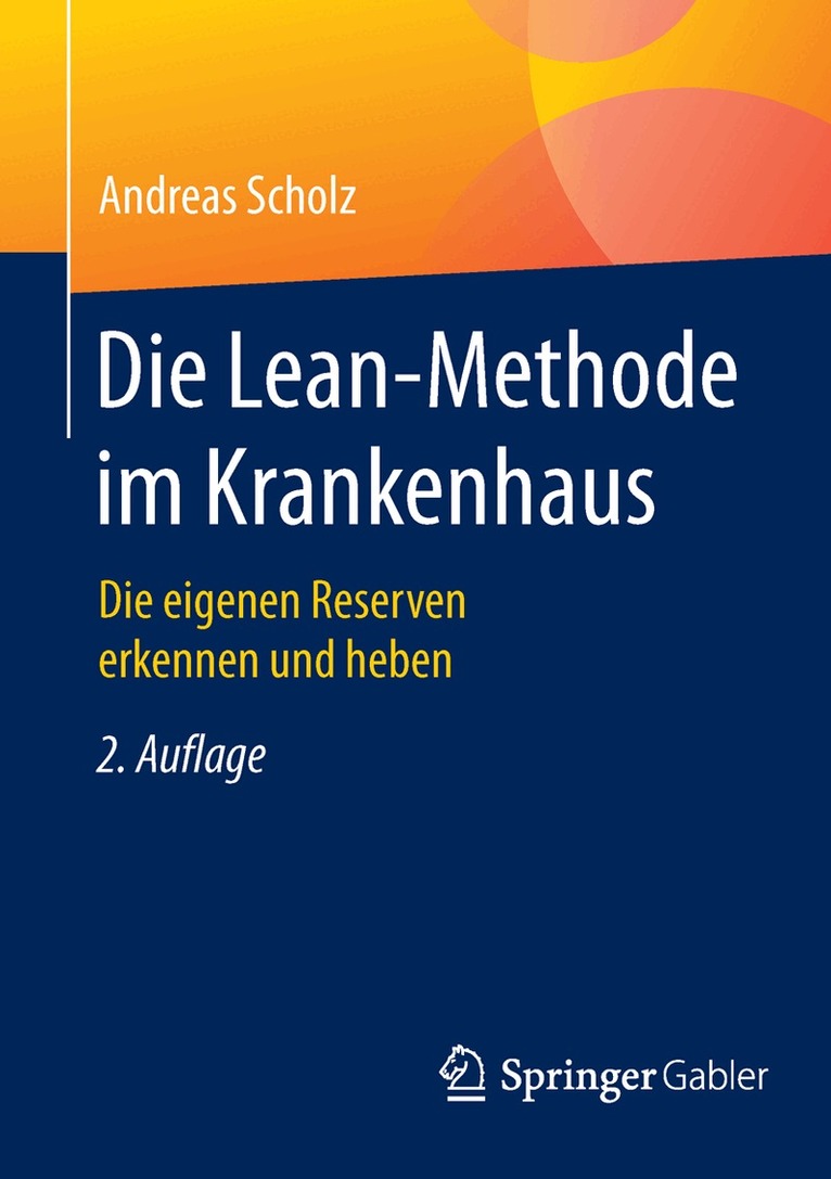 Andreas Scholz - Die Lean-Methode im Krankenhaus, Häftad. Tillgänglighet: Lägg i varukorg