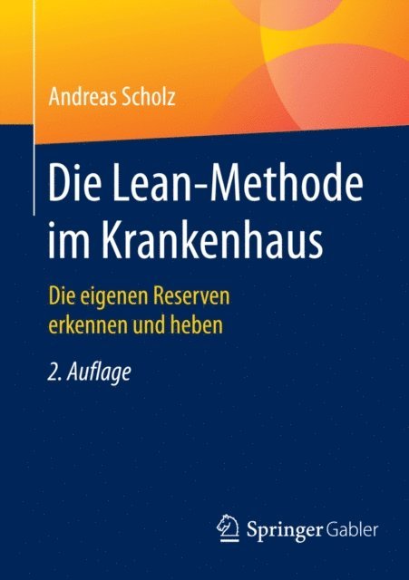 Andreas Scholz - Die Lean-Methode im Krankenhaus, E-bok. Tillgänglighet: Lägg i varukorg