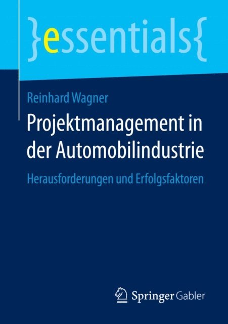 Reinhard Wagner - Projektmanagement in der Automobilindustrie, E-bok
