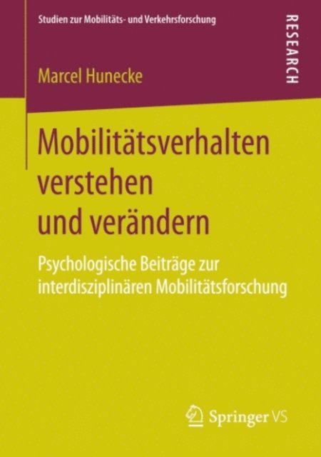 Marcel Hunecke - Mobilitätsverhalten verstehen und verändern, E-bok