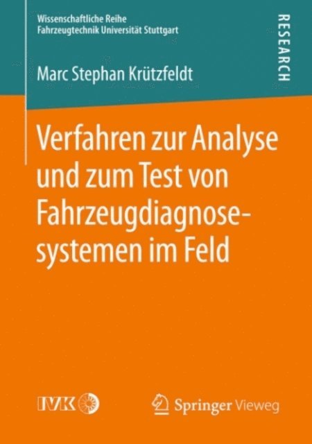 Marc Stephan Krutzfeldt - Verfahren zur Analyse und zum Test von Fahrzeugdiagnosesystemen im Feld, E-bok