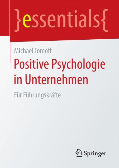 Michael Tomoff - Positive Psychologie in Unternehmen, E-bok