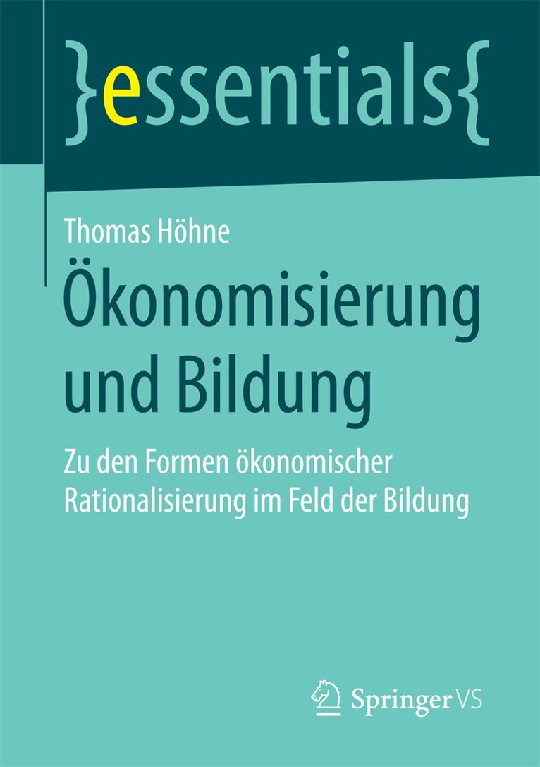 Thomas Höhne - Ökonomisierung und Bildung, Häftad