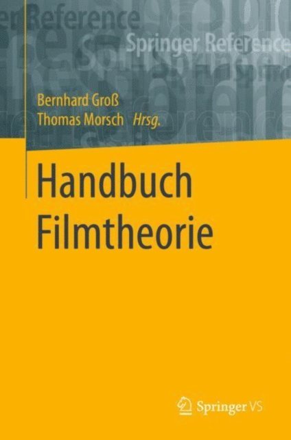 Thomas Morsch, Bernhard Gro - Handbuch Filmtheorie, E-bok