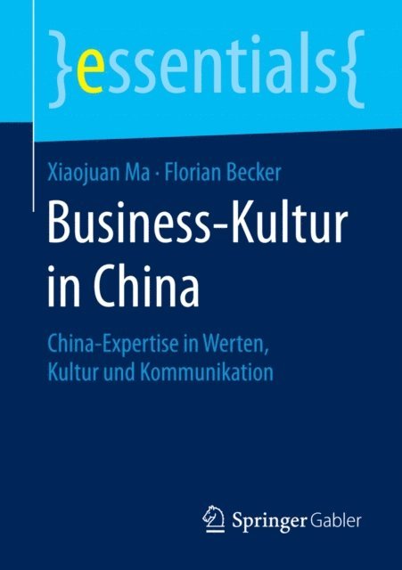 Florian Becker, Xiaojuan Ma - Business-Kultur in China, E-bok