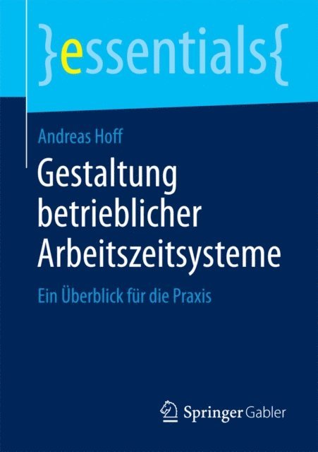 Andreas Hoff - Gestaltung betrieblicher Arbeitszeitsysteme, E-bok