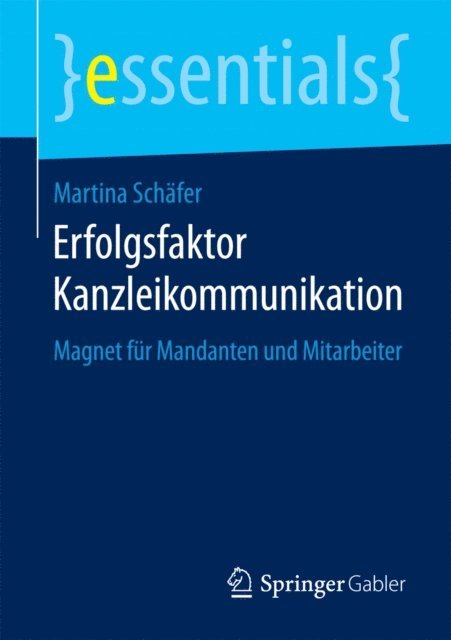 Martina Schafer - Erfolgsfaktor Kanzleikommunikation, E-bok