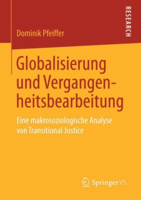 Dominik Pfeiffer - Globalisierung und Vergangenheitsbearbeitung, E-bok