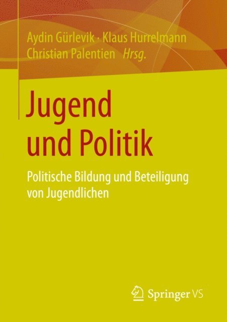 Christian Palentien, Klaus Hurrelmann, Aydin Gurlevik - Jugend und Politik, E-bok