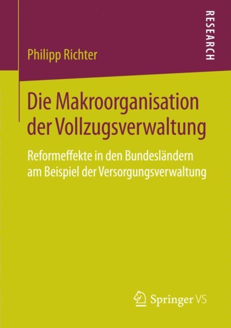 Philipp Richter - Die Makroorganisation der Vollzugsverwaltung, E-bok